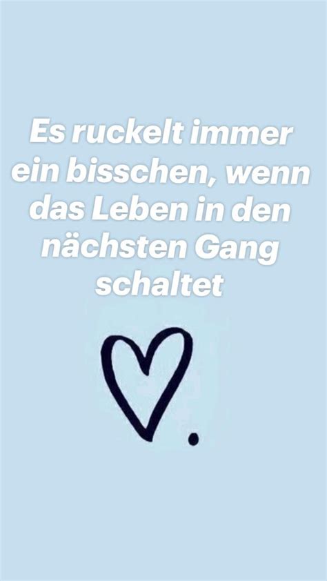 Es Ruckelt Immer Ein Bisschen Wenn Das Leben In Den N Chsten Gang