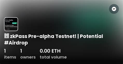 ZkPass Pre Alpha Testnet Potential Airdrop Collection OpenSea