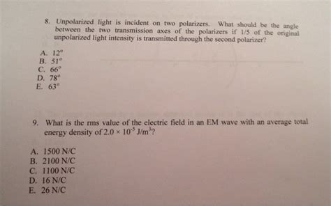 Solved Unpolarized Light Is Incident On Two Polarizers What Chegg