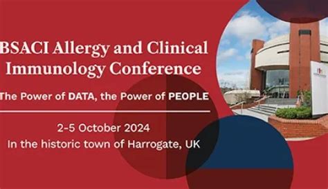 British Society Of Allergy And Clinical Immunology Bsaci Annual Conference 2024 British