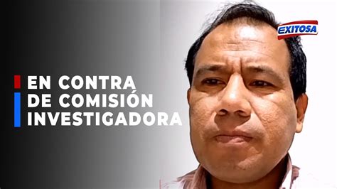 Congresista Edgar Tello Se Mostr En Contra De Comisi N Investigadora