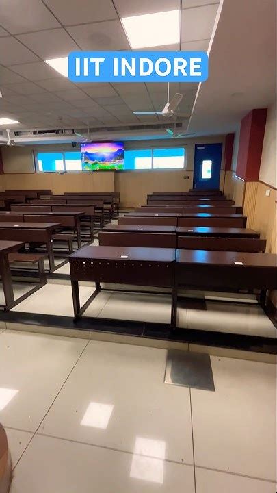 Advanced Classroom Of Among Iits 🔥 Iit Indore Gate Iit Jee