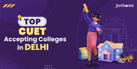 Here Are The Top Colleges That Accept Cuet In Delhi Jamboree