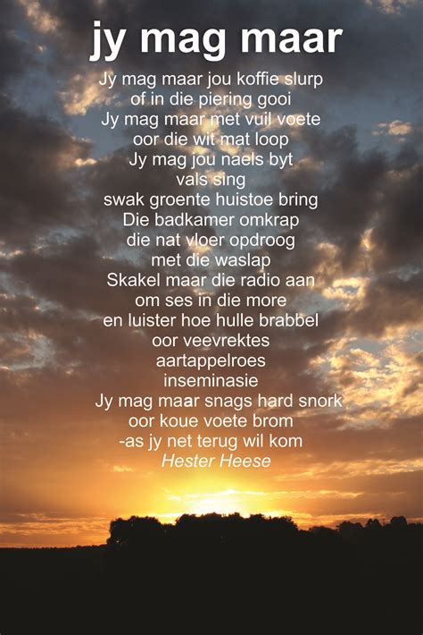 Jy Mag Maar Love Poems And Quotes Afrikaans Afrikaans Quotes