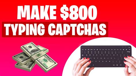 Earn 800 Simply By Typing Captchas Quick And Easy Money Make Money