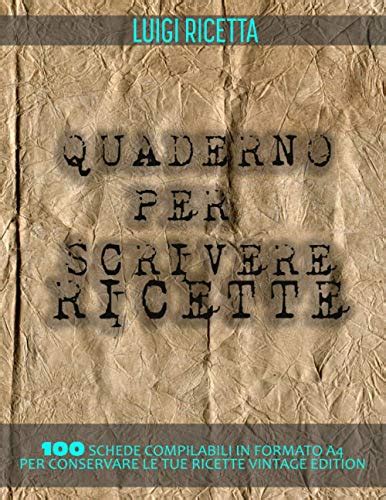 Quaderno Per Scrivere Ricette Vintage Schede Compilabili In