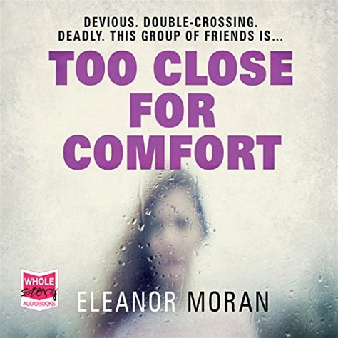 Too Close For Comfort By Eleanor Moran Audiobook Audibleca