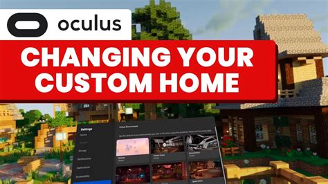 How To Download Change And Install Oculus Quest 2 Custom Home Virtual