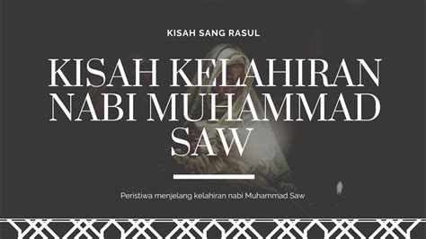 Kisah Kelahiran Nabi Muhammad Saw Peristiwa Luar Biasa Menjelang