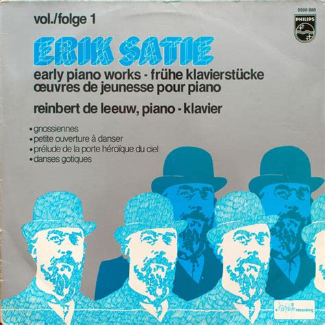 Erik Satie Reinbert De Leeuw Early Piano Works Vol Folge