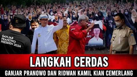 Jenius Ganjar Pranowo Dan Ridwan Kamil Kian Cemerlang Youtube