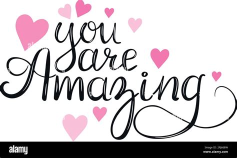 You Are Amazing Lettering Handwriting Calligraphy Inspired Vector