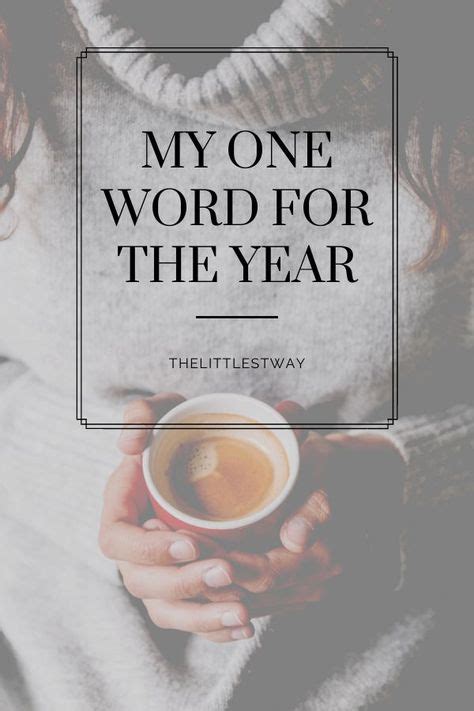 24 My One Word Ideas One Word Words Inspirational Quotes