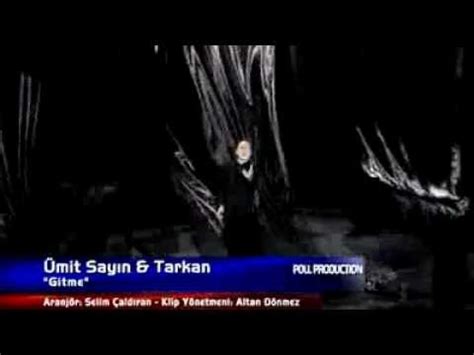 tarkan ümit sayın gitme YouTube