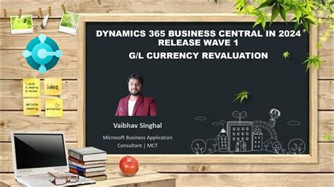 Gl Currency Revaluation Business Central Youtube