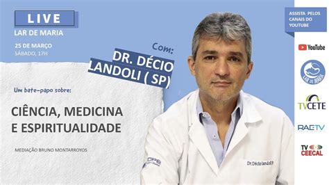 Ci Ncia Medicina E Espiritualidade Dr D Cio Iandoli Sp Youtube