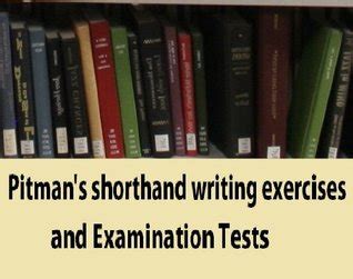 Pitman's shorthand writing exercises and examination tests; a series of ...