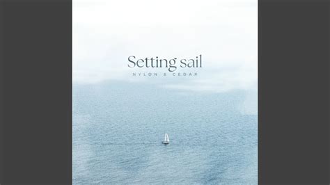 Setting Sail Youtube