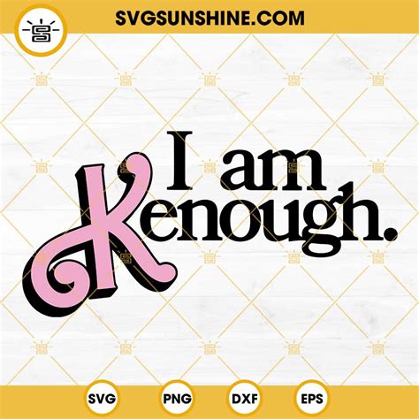 I Am Kenough Svg Barbenheimer Ken Svg Ken Barbie Doll Svg Png Dxf Eps