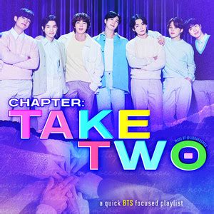 Chapter Take Two BTS Quick Focus Playlist By Librakosmos Spotify