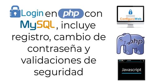 Registro Y Login De Usuarios Con Php Y Mysql Configuroweb