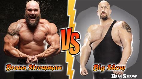 Braun Strowman VS Big Show Transformation 2022 From 01 To Now Years