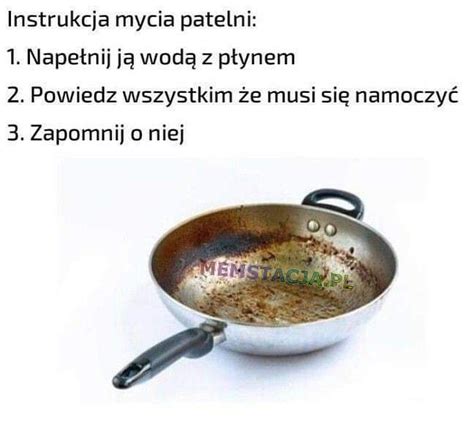 Instrukcja Mycia Patelni Memstacja Pl