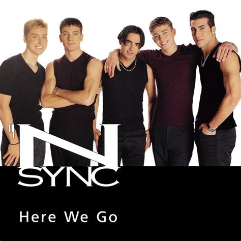 Nsync Here We Go Lyrics Genius Lyrics