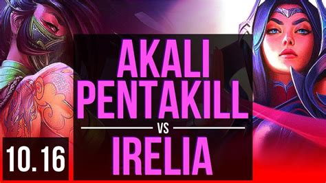 Akali Vs Irelia Top Pentakill 4 Early Solo Kills Legendary Br