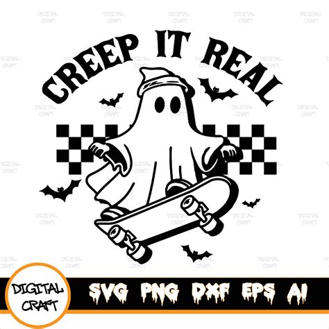 Creep It Real Svg Ghost Skateboarding Creep It Real Svg Sp Inspire