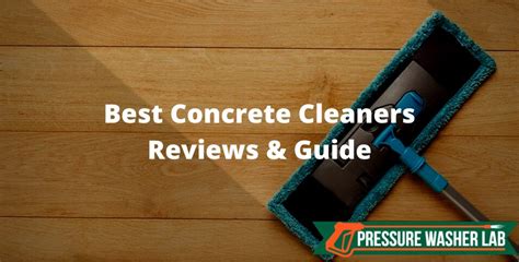 Best Concrete Cleaners Reviews Guide