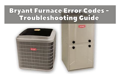 Bryant Furnace Code 33 - Easy Steps To Diagnose - HVAC BOSS