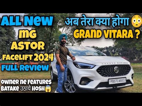 Mg Astor Facelift 2024 Mg Astor Ownership Review Mg Astor Base