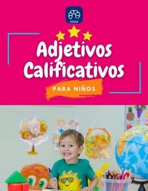 Adjetivos Calificativos Para Ni Os Legsa