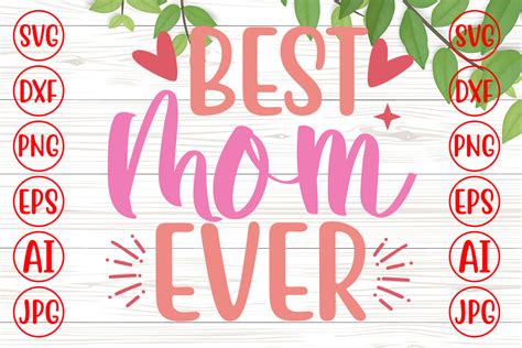 Best Mom Ever Svg Graphic By Graphicbd Creative Fabrica