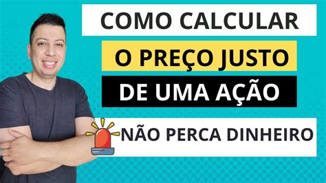 Como calcular O PREÇO JUSTO DE uma ação preçojusto ações