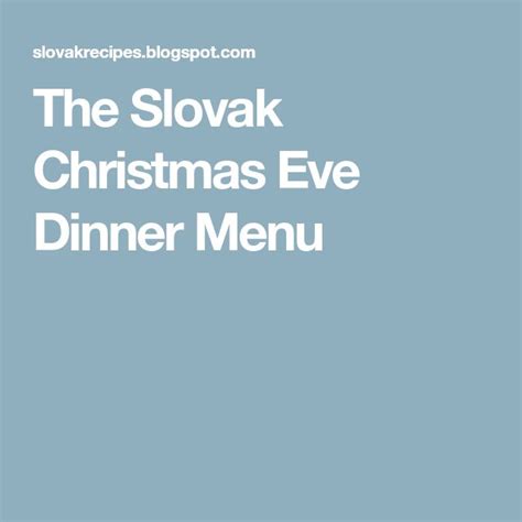 The Slovak Christmas Eve Dinner Menu | Christmas eve dinner menu ...