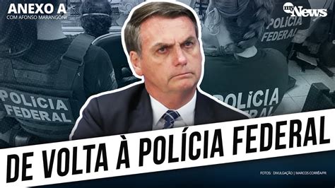 Bolsonaro Volta A Depor Na Polícia Federal Youtube