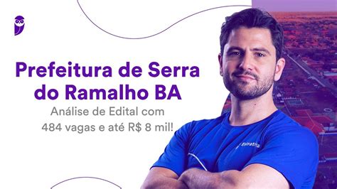 Prefeitura De Serra Do Ramalho Ba An Lise De Edital Vagas E