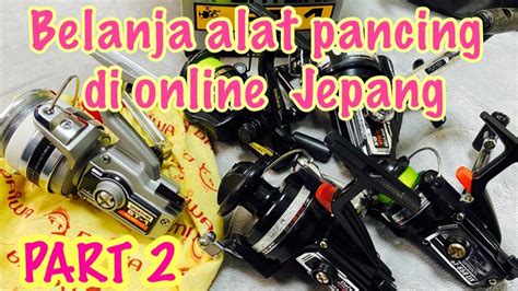 Belanja Alat Pancing Di Online Jepang YouTube