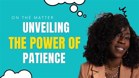 Unveiling The Power Of Patience Nurturing Tenacity On The Path To Your