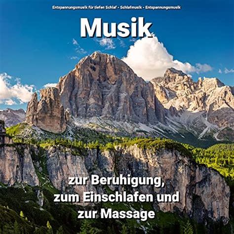 Musik Zur Beruhigung Zum Einschlafen Und Zur Massage Von