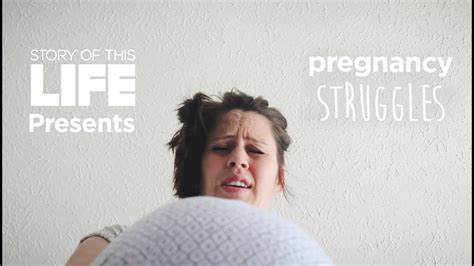 Pregnancy Struggles Youtube