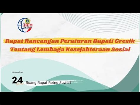 Rapat Rancangan Peraturan Bupati Gresik Tentang Lembaga Kesejahteraan