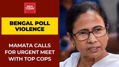 Mamata Banerjee Calls For Urgent Meeting With Top Cops Over Post Poll