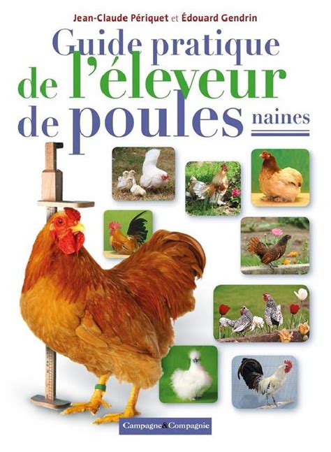 Guide Pratique de l Éleveur de Poules Naines Jean Claude Périquet