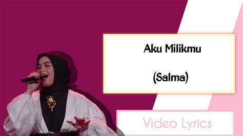 Salma Aku Milikmu Dewa Cover Lirik Lagu Grand Final