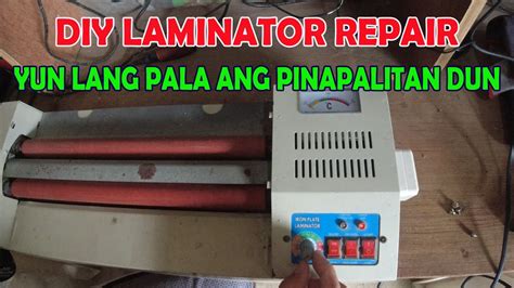 Laminating Machine Not Heating Up Paano Ayusin Ang Laminator Na Ayaw