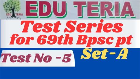 Edu Teria Th Bpsc Pt Test Series Test No Held On