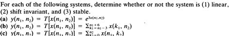 Solved For Each Of The Following Systems Determine Whether Chegg